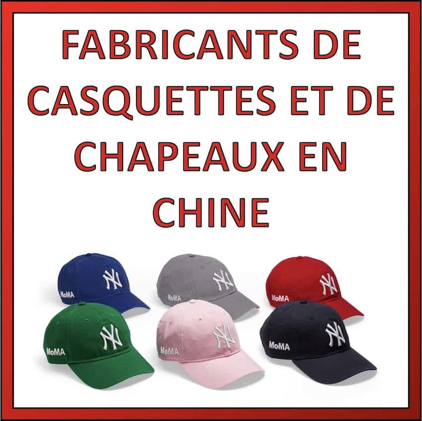fabricants casquettes chapeaux chine