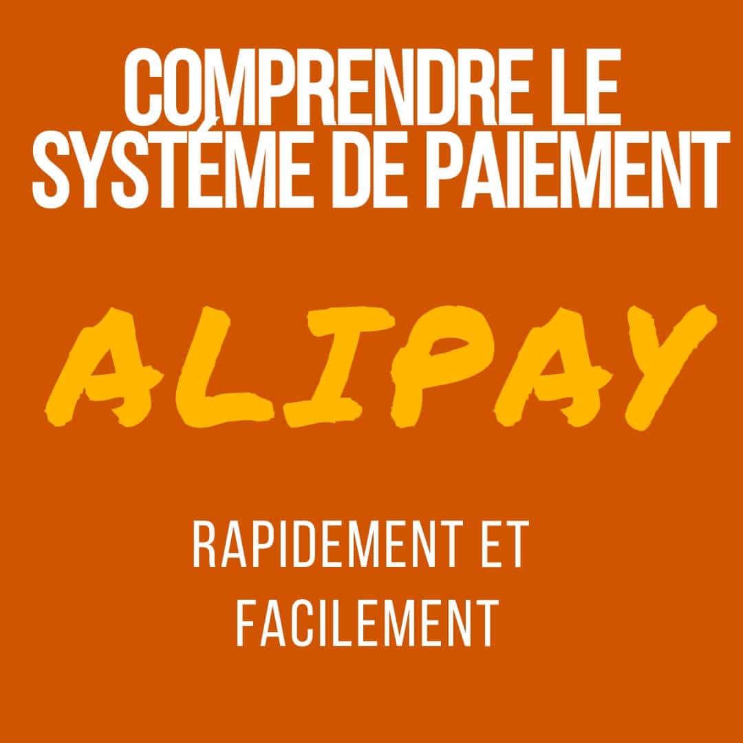 Paiements Alipay – Comment s’en servir ? [ Guide 2023]