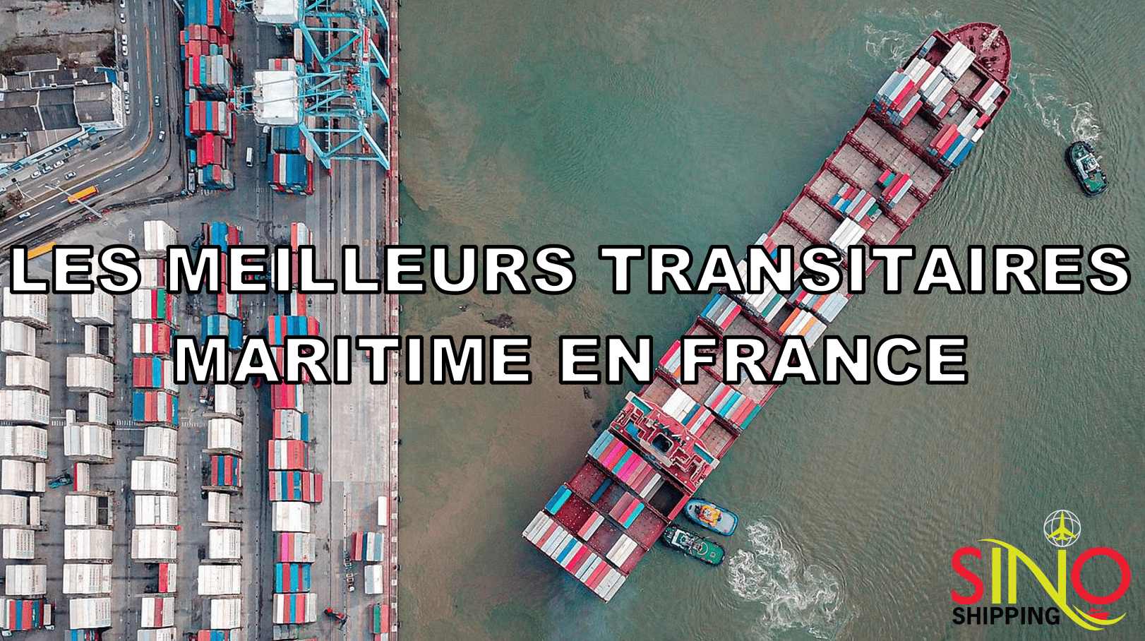 Classement des meilleurs transitaires maritime en France en 2022